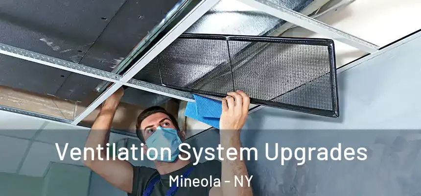  Ventilation System Upgrades Mineola - NY
